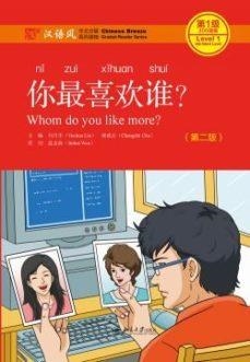 WHOM DO YOU LIKE MORE?- CHINESE BREEZE SERIES LEVEL 1: 300 WORDS- 2ND EDITION | 9787301282540 | VVAA