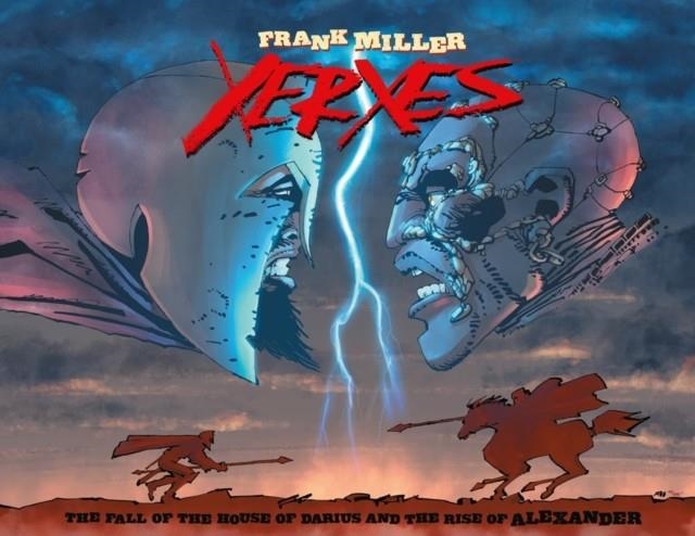 XERXES : THE FALL OF THE HOUSE OF DARIUS AND THE RISE OF ALEXANDER | 9781506708829 | FRANK MILLER