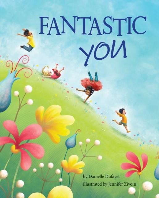 FANTASTIC YOU | 9781433830280 | DANIELLE DUFAYET