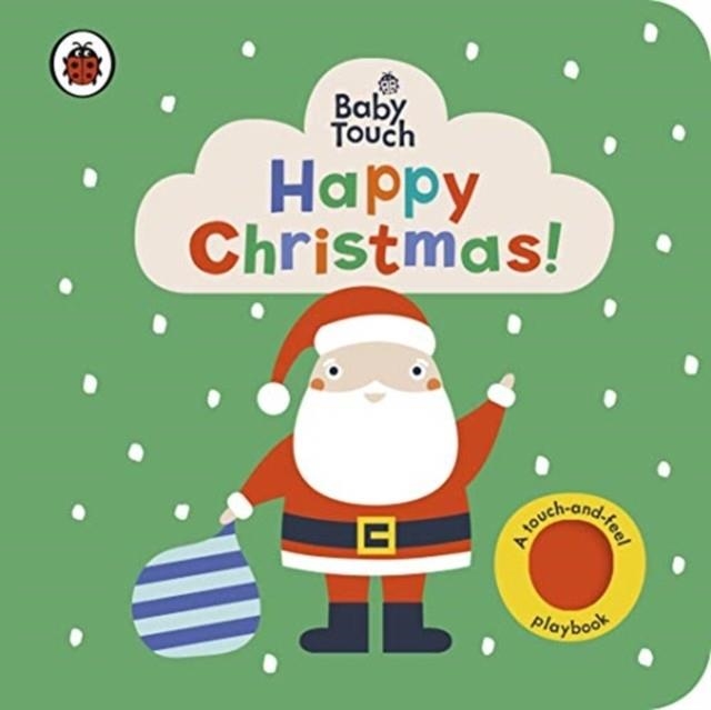 BABY TOUCH: HAPPY CHRISTMAS! | 9780241406960 | LADYBIRD