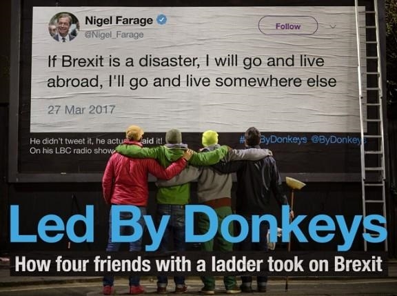 LED BY DONKEYS: HOW FOUR FRIENDS WITH A LADDER TOOK ON BREXIT | 9781838950194 |  LEDBYDONKEYS, BEN STEWART, JAMES SADRI, OLIVER KNOWLES