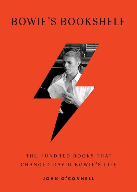 BOWIE'S BOOKSHELF: THE HUNDRED BOOKS THAT CHANGED DAVID BOWIE'S LIFE | 9781982112547 | JOHN O'CONNELL