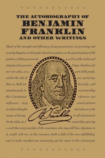 THE AUTOBIOGRAPHY OF BENJAMIN FRANKLIN AND OTHER WRITINGS  | 9781684122899 | BENJAMIN FRANKLIN