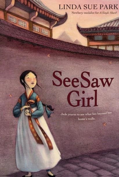 SEESAW GIRL | 9780547248882 | LINDA SUE PARK