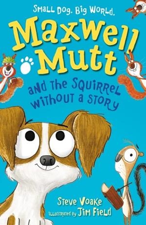 MAXWELL MUTT BOOK 2 | 9781406357547 | STEVE VOAKE