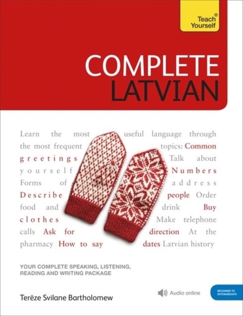 COMPLETE LATVIAN : LEARN TO READ, WRITE, SPEAK AND UNDERSTAND LATVIAN | 9781529325027 | TEREZE SVILANE BARTHOLOMEW
