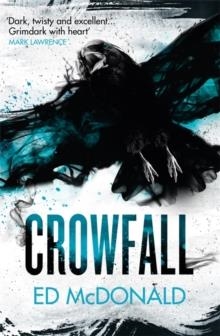 CROWFALL : THE RAVEN'S MARK BOOK THREE | 9781473222090 | ED MCDONALD