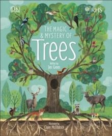 THE MAGIC AND MYSTERY OF TREES | 9780241355435 | ROYAL HORTICULTURAL SOCIETY, JEN GREEN, CLAIRE MCELFATRICK