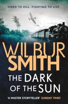 THE DARK OF THE SUN | 9781785766923 | WILBUR SMITH