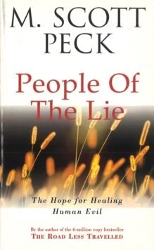 PEOPLE OF THE LIE | 9780099728603 | M SCOTT PECK