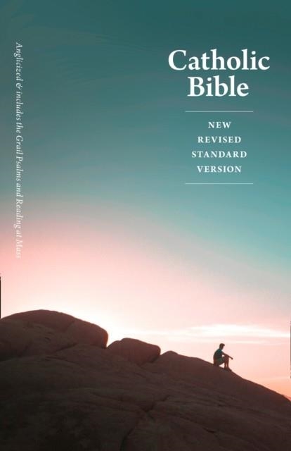 NRSV CATHOLIC BIBLE : INCLUDES THE GRAIL PSALMS AND READINGS AT MASS | 9780008332785