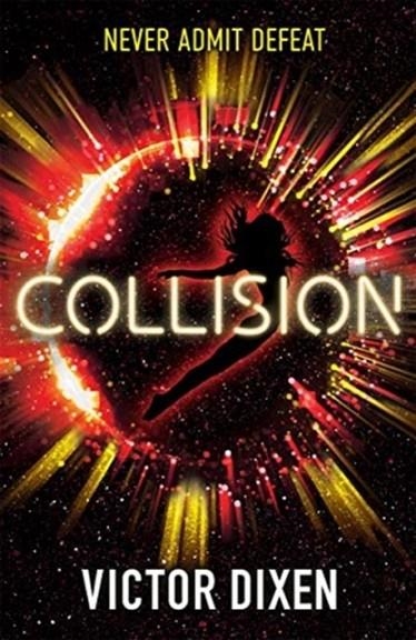 COLLISION | 9781471407239 | DIXEN, VICTOR