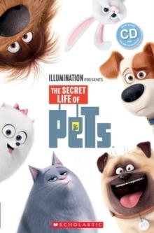 THE SECRET LIFE OF PETS (BOOK & CD) LEVEL 1 – YLE  STARTERS | 9781407187082