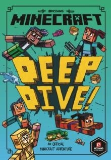 MINECRAFT: DEEP DIVE (WOODSWORD CHRONICLES 03) | 9781405293822 | NICK ELIOPULOS