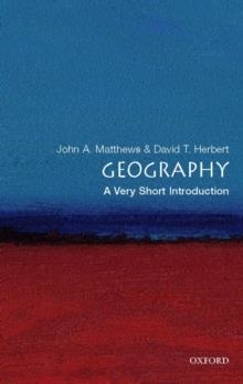 GEOGRAPHY: A VERY SHORT INTRODUCTION | 9780199211289 | JOHN A MATTHEWS