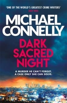 DARK SACRED NIGHT | 9781409182740 | MICHAEL CONNELLY