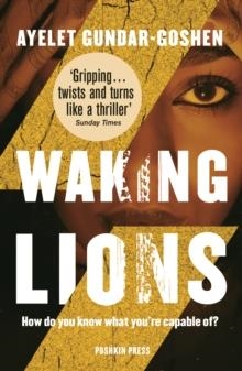 WAKING LIONS | 9781782272984 | AYELET GUNDAR-GOSHEN