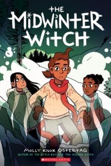THE WITCH BOY 03: THE MIDWINTER WITCH | 9781338540550 | MOLLY KNOX OSTERTAG