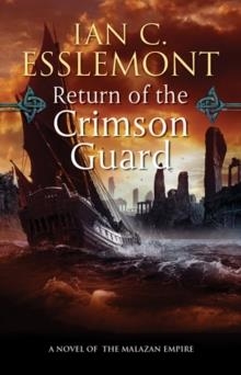 RETURN OF THE CRIMSON GUARD | 9780765363480 | IAN C ESSLEMONT