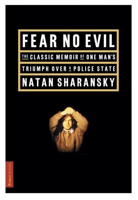FEAR NO EVIL | 9781891620027 | NATHAN SHARANKY
