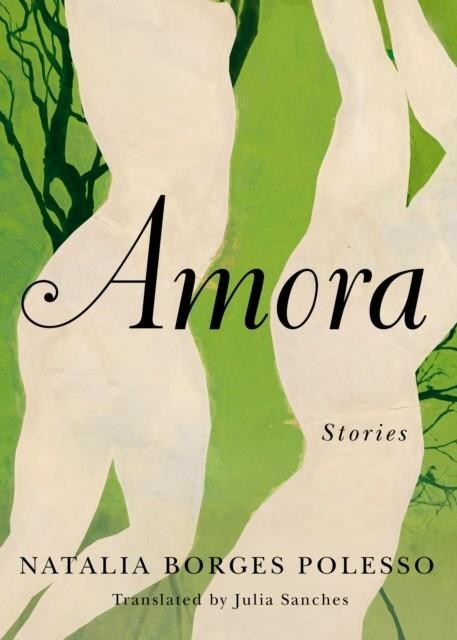 AMORA: STORIES | 9781542004336 | NATALIA BORGES POLESSO