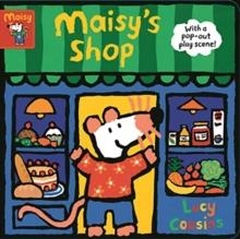 MAISY'S SHOP: WITH A POP-OUT PLAY SCENE! | 9781406385953 | LUCY COUSINS