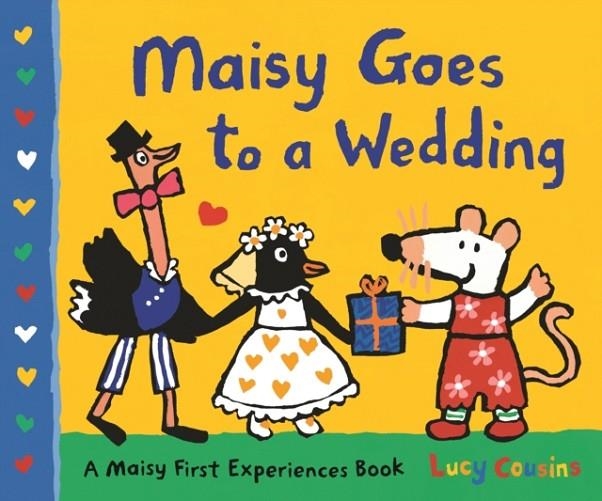 MAISY GOES TO A WEDDING | 9781406383522 | LUCY COUSINS