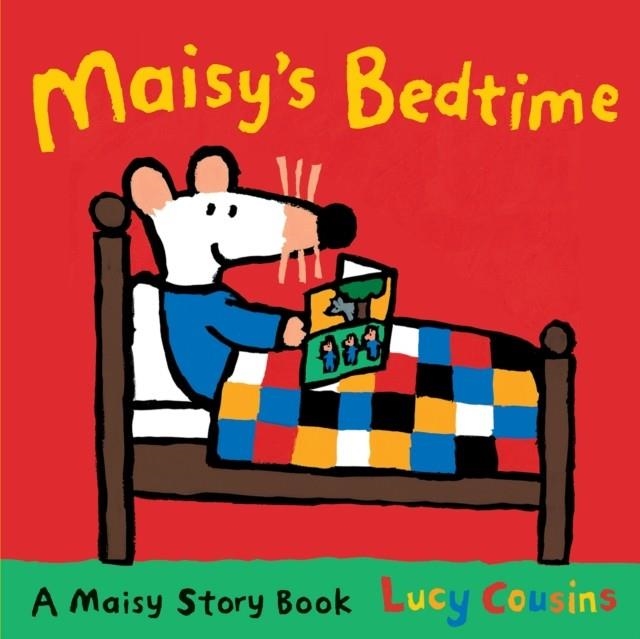 MAISY'S BEDTIME | 9781406334746 | LUCY COUSINS