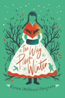 WAY PAST WINTER | 9781912626076 | KIRAN MILLWOOD HARGRAVE