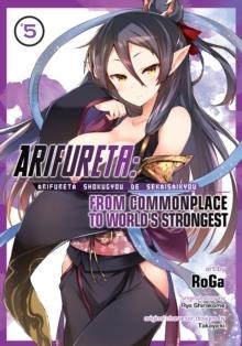 ARIFURETA: FROM COMMONPLACE TO WORLD'S STRONGEST (MANGA) VOL. 5 : 5 | 9781645051831 |  RYO SHIRAKOME