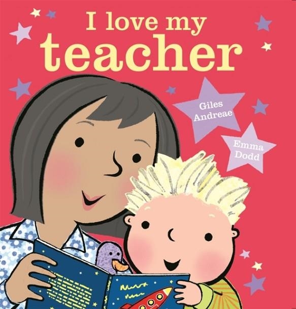 I LOVE MY TEACHER PB | 9781408345610 | GILES ANDREAE