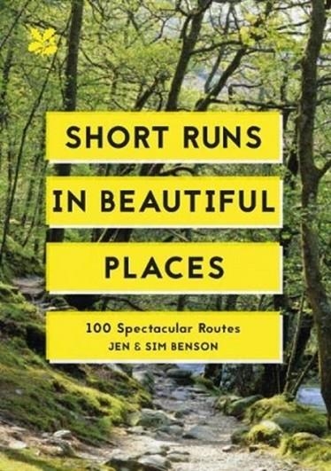 SHORT RUNS IN BEAUTIFUL PLACES | 9781911657040