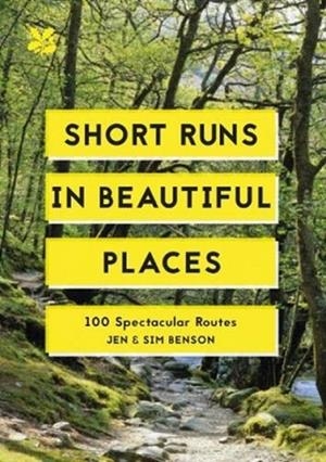 SHORT RUNS IN BEAUTIFUL PLACES | 9781911657040