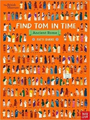 BRITISH MUSEUM: FIND TOM IN TIME ANCIENT ROME | 9781788001007