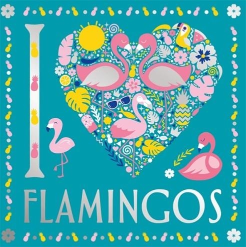 I HEART FLAMINGOS | 9781780556529