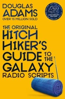 THE HITCHHIKER'S GUIDE TO THE GALAXY: THE ORIGINAL | 9781529034479 | DOUGLAS ADAMS