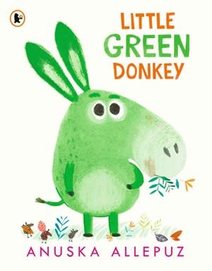 LITTLE GREEN DONKEY | 9781406390889 | ANUSKA ALLEPUZ