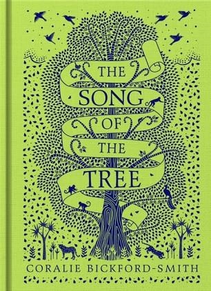 THE SONG OF THE TREE | 9780241367216 | CORALIE BICKFORD-SMITH