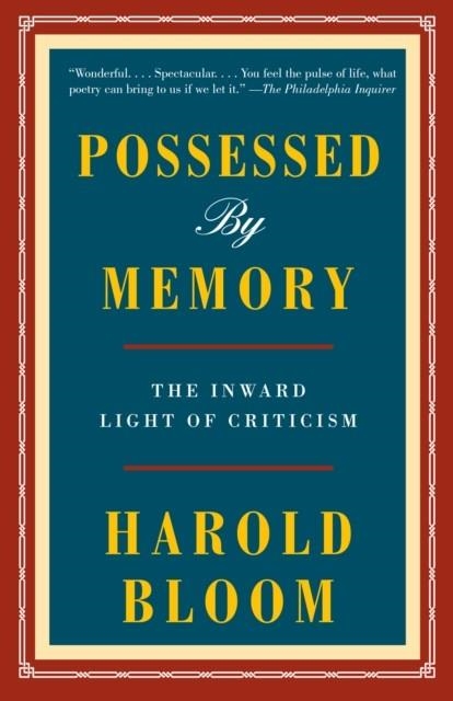 POSSESSED BY MEMORY | 9780525562474 | HAROLD BLOOM