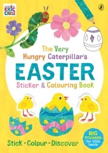 THE VERY HUNGRY CATERPILLAR'S EASTER STICKER AND COLOURING BOOK | 9780241422311 | ERIC CARLE