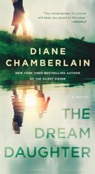 THE DREAM DAUGHTER | 9781250252814 | DIANE CHAMBERLAIN