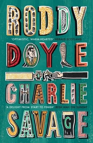 CHARLIE SAVAGE | 9781784709570 | RODDY DOYLE