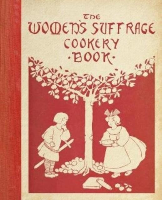 THE WOMEN'S SUFFRAGE COOKERY BOOK | 9780712353755 | MRS AUBREY DOWSON