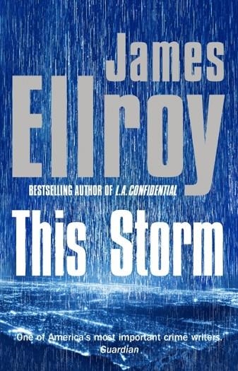 THIS STORM | 9780099537779 | JAMES ELLROY