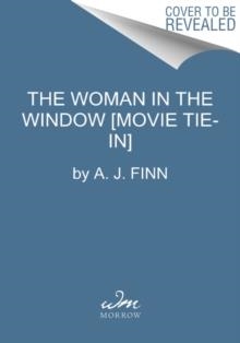 THE WOMAN IN THE WINDOW [FILM] | 9780062906137 | A J FINN