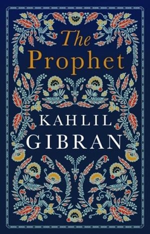 THE PROPHET | 9781847498274 | KAHLIL GIBRAN
