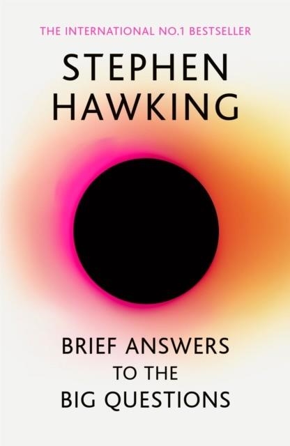 BRIEF ANSWERS TO THE BIG QUESTIONS | 9781473695993 | STEPHEN HAWKING
