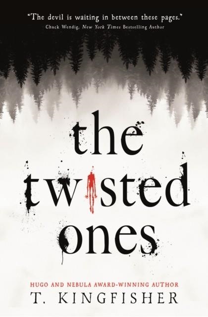 THE TWISTED ONES | 9781789093285 | T KINGFISHER