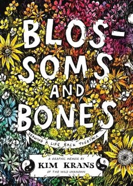 BLOSSOMS AND BONES | 9780062986382 | KIM KRANS