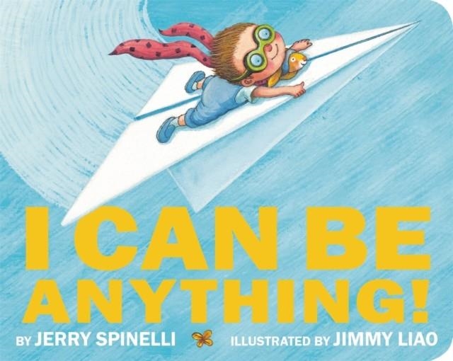 I CAN BE ANYTHING! | 9780316494533 | JIMMY LIAO